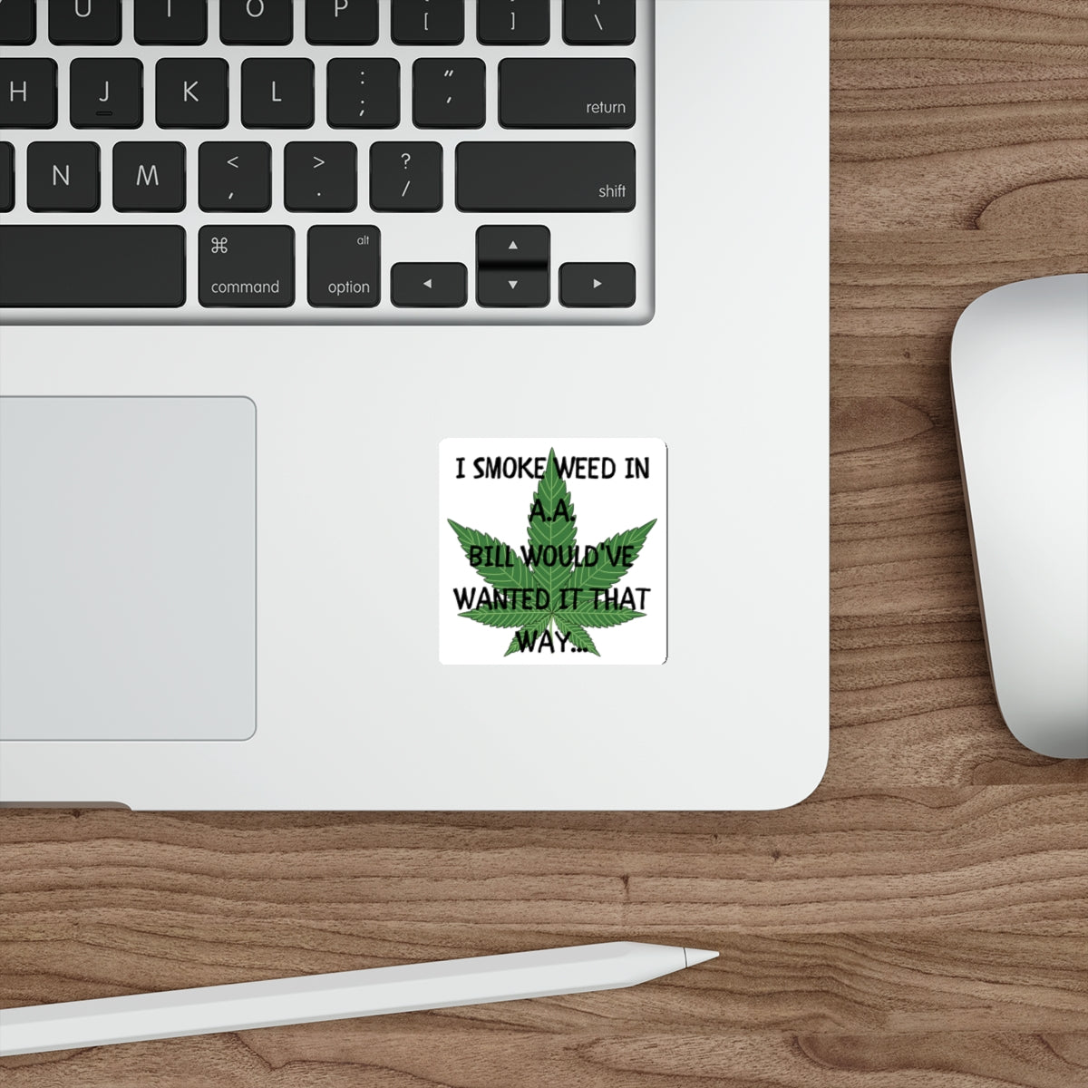 SMOKE WEED FOR BILL-Die-Cut Stickers