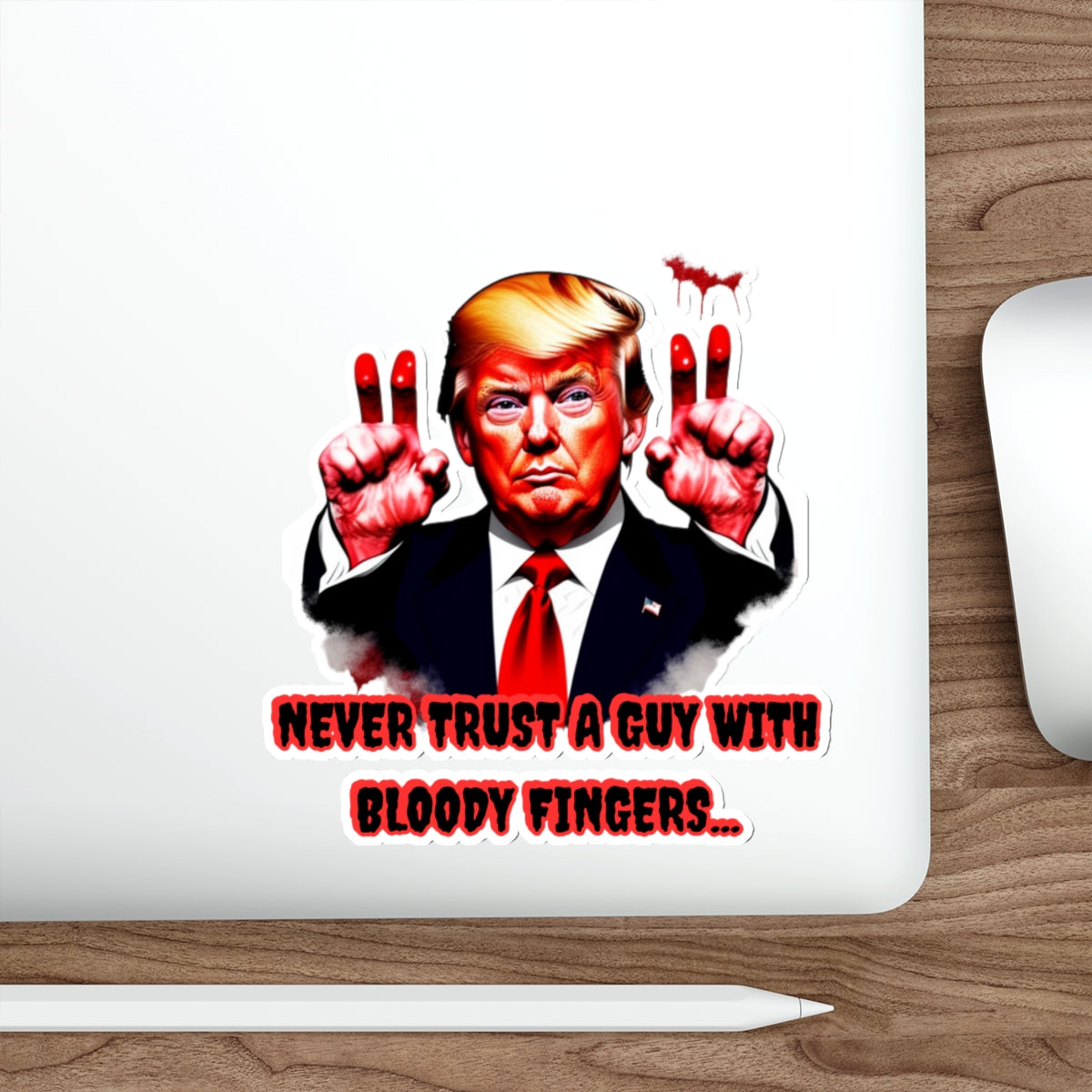 DONALD TRUMP BLOODY FINGERS-Die-Cut Stickers