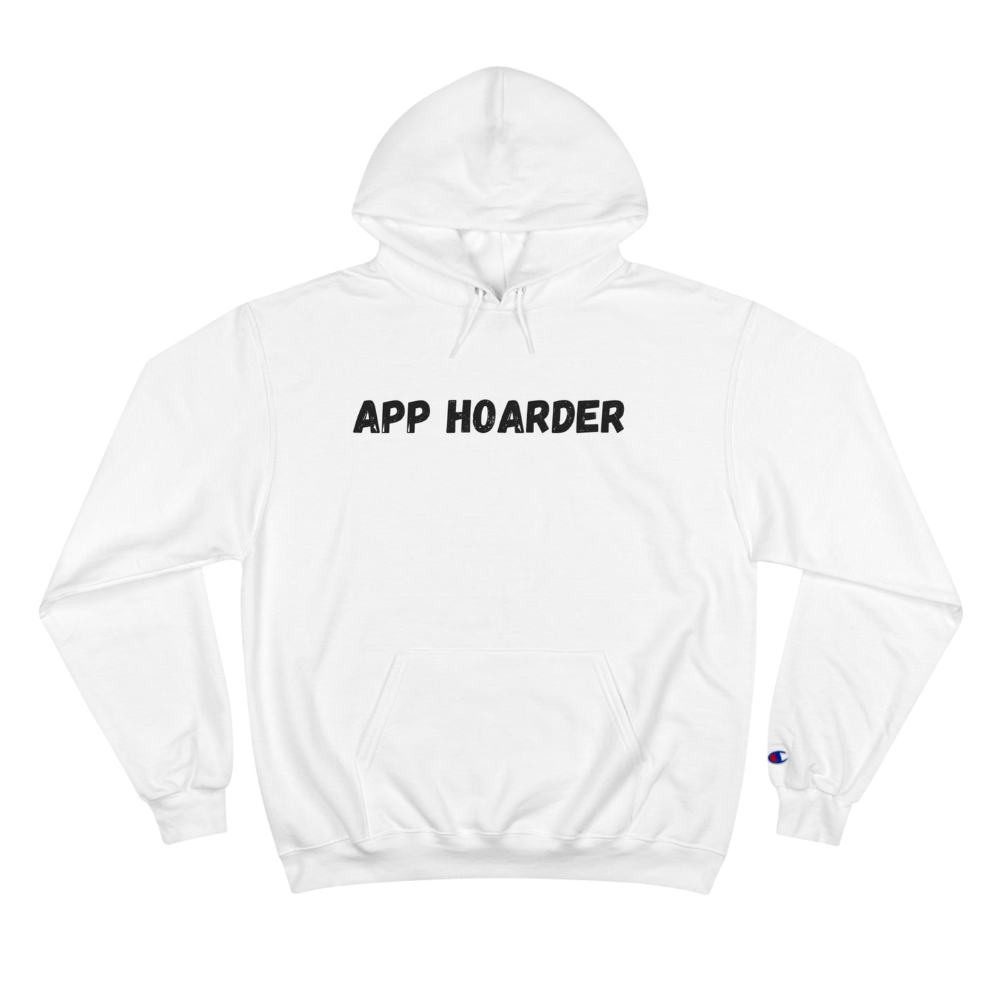 APP HOARDER-Champion Hoodie