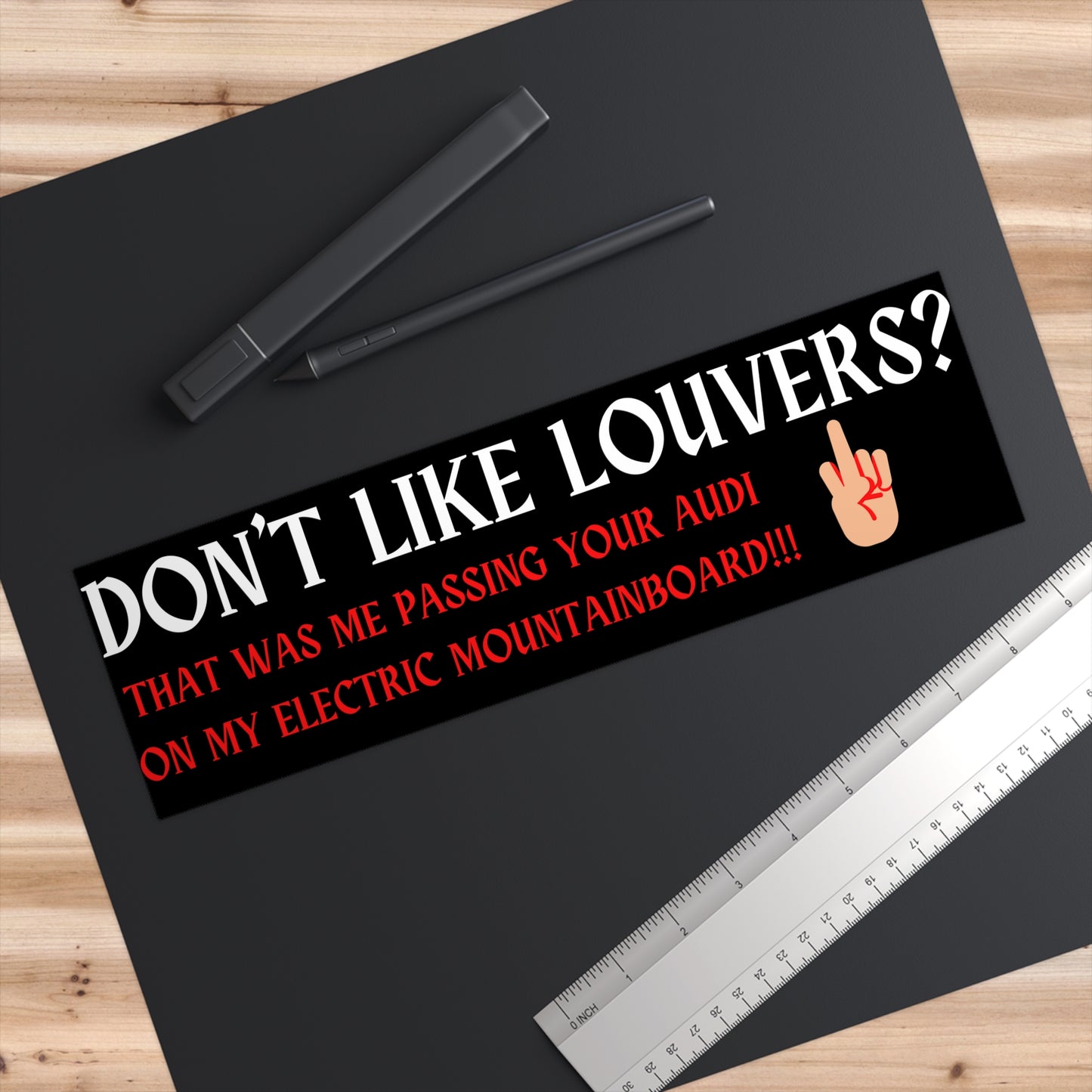 DON'T LIKE LOUVERS ELECTRIC MOUNTAINBOARD-Bumper Stickers