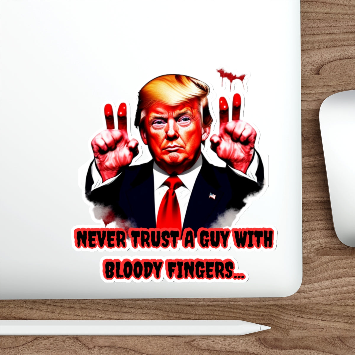 DONALD TRUMP BLOODY FINGERS-Die-Cut Stickers