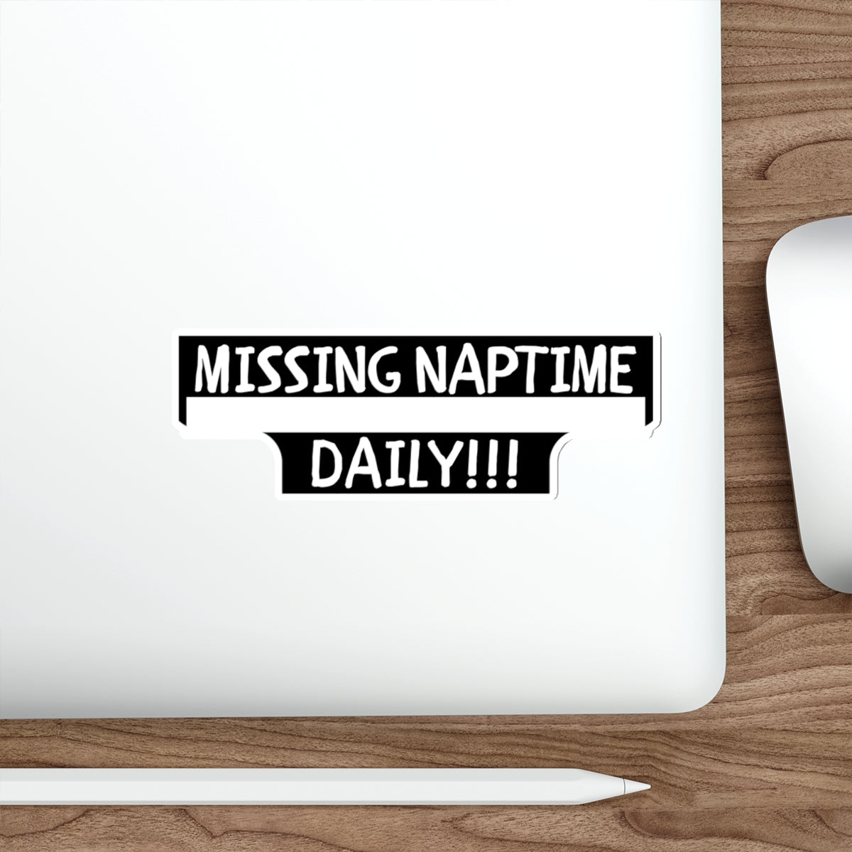 MISSING NAP TIME DAILY-Die-Cut Stickers