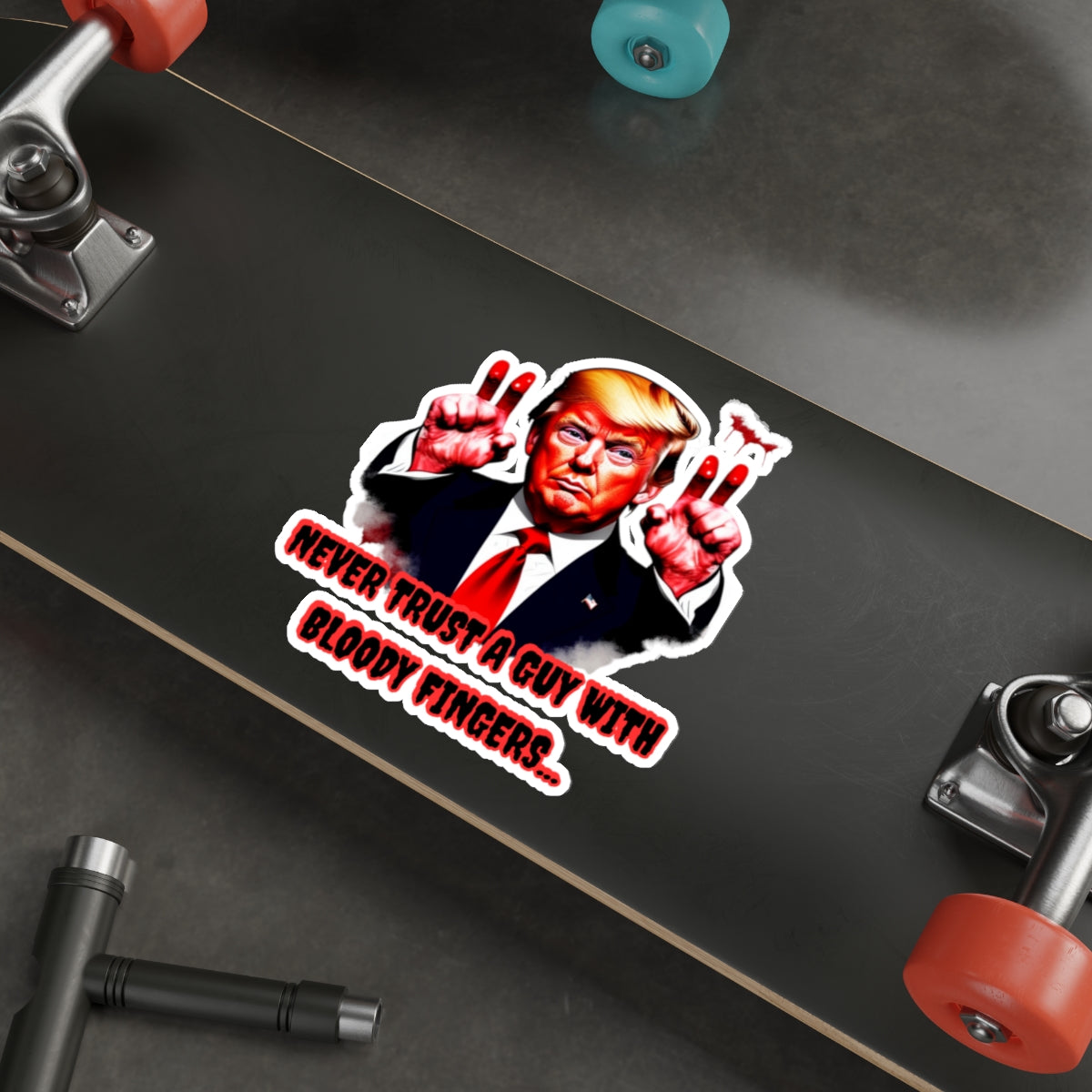 DONALD TRUMP BLOODY FINGERS-Die-Cut Stickers