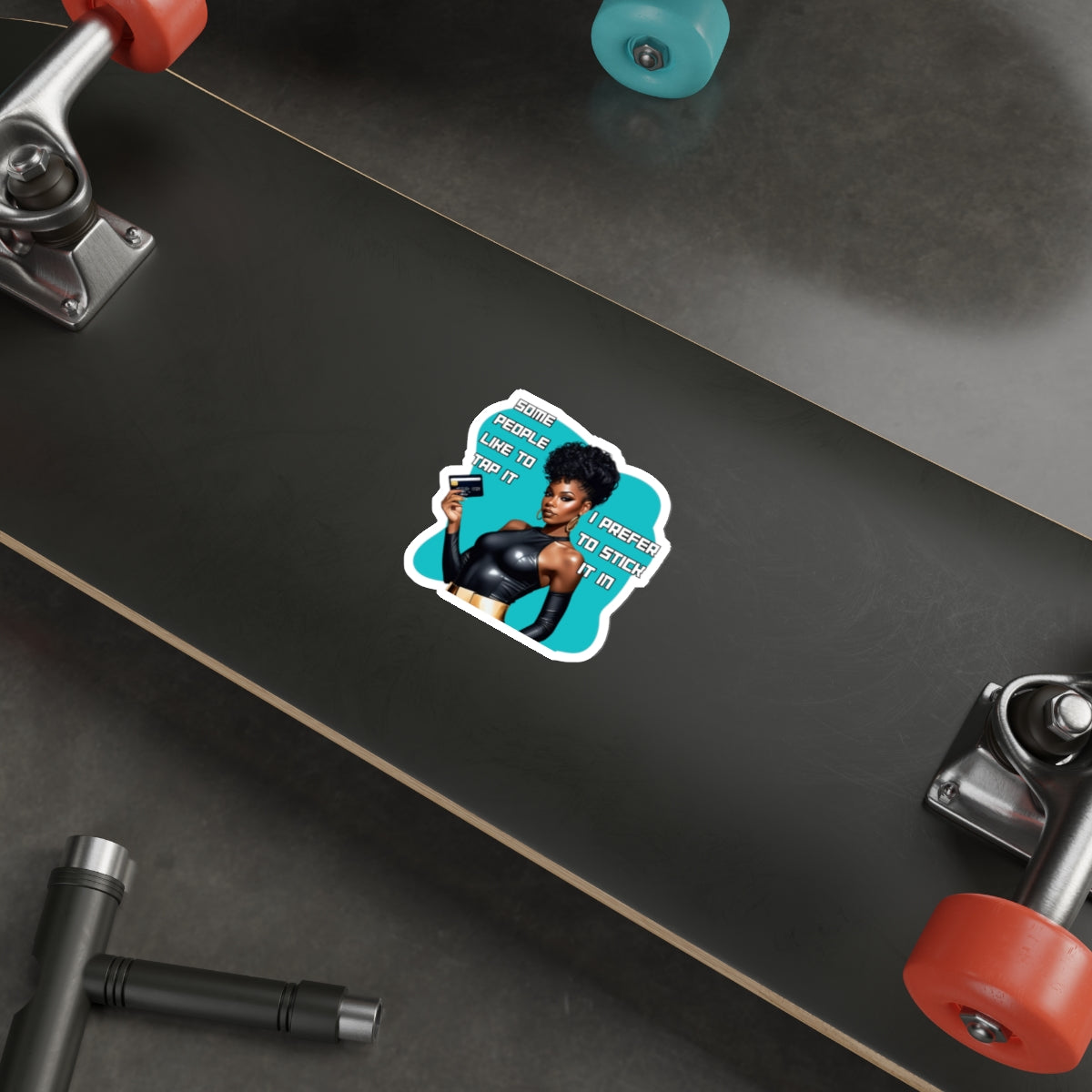 TAP IT OR STICK IT IN-Die-Cut Stickers