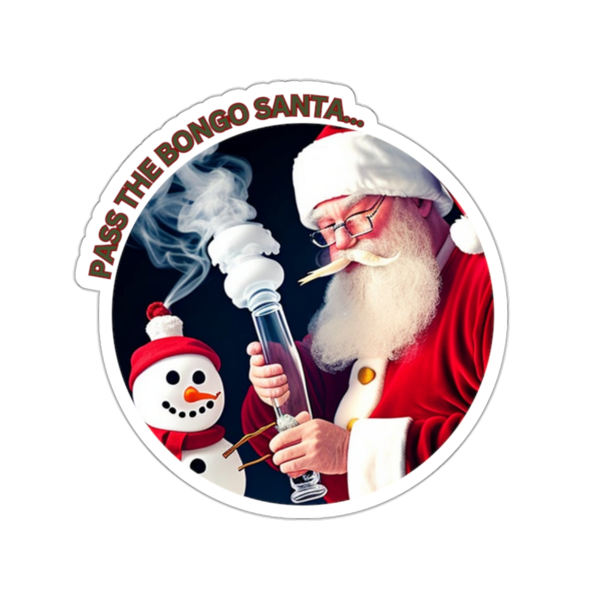 PASS THE BONG SANTA-Die-Cut Stickers