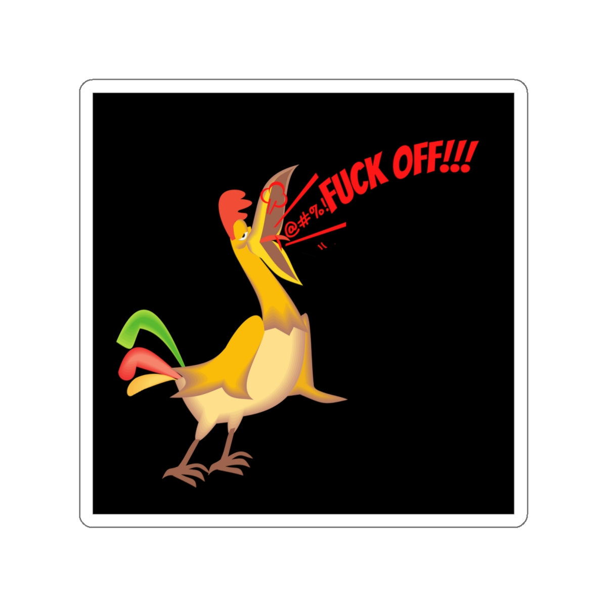 FUCK OFF ROOSTER-Die-Cut Stickers