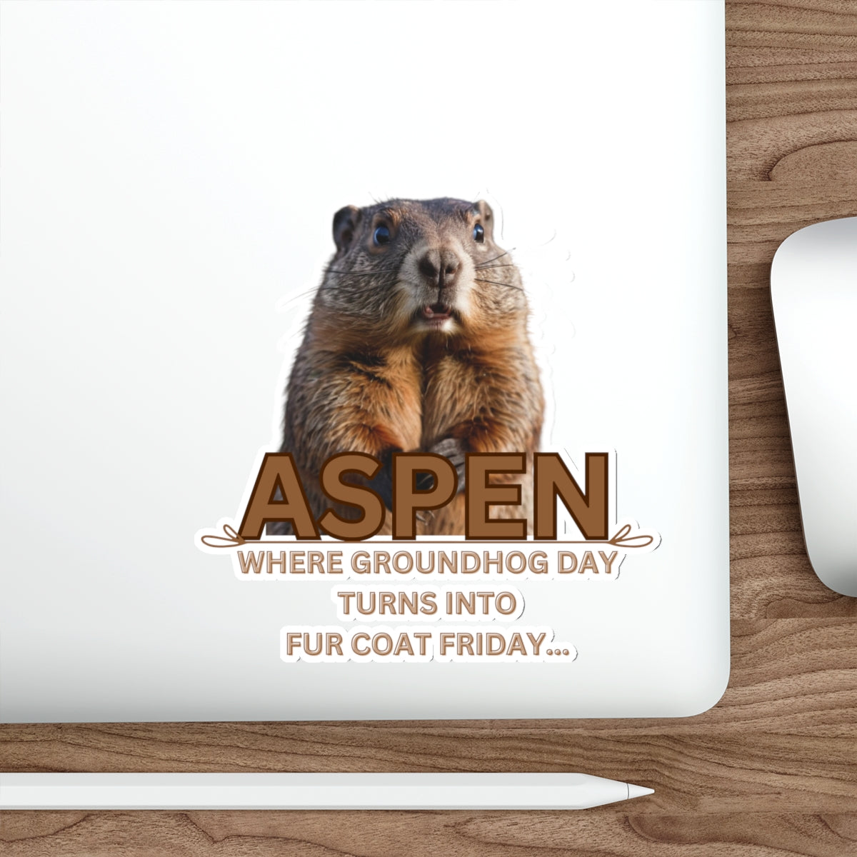 ASPEN GROUNDHOG DAY TURNS INTO FUR COAT DAY-Die-Cut Stickers