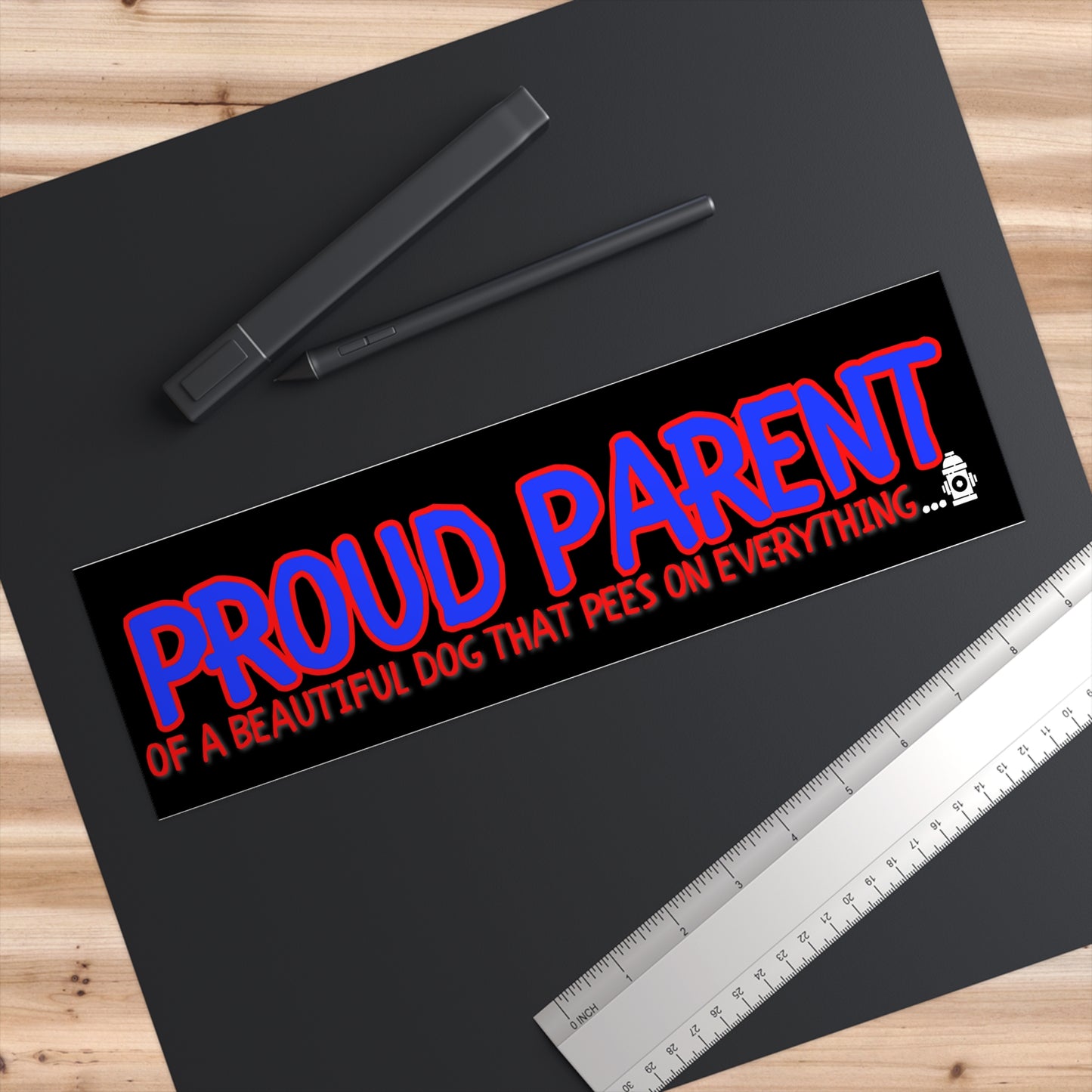 PROUD PARENT DOG PEES ON EVERYTHING-Bumper Stickers