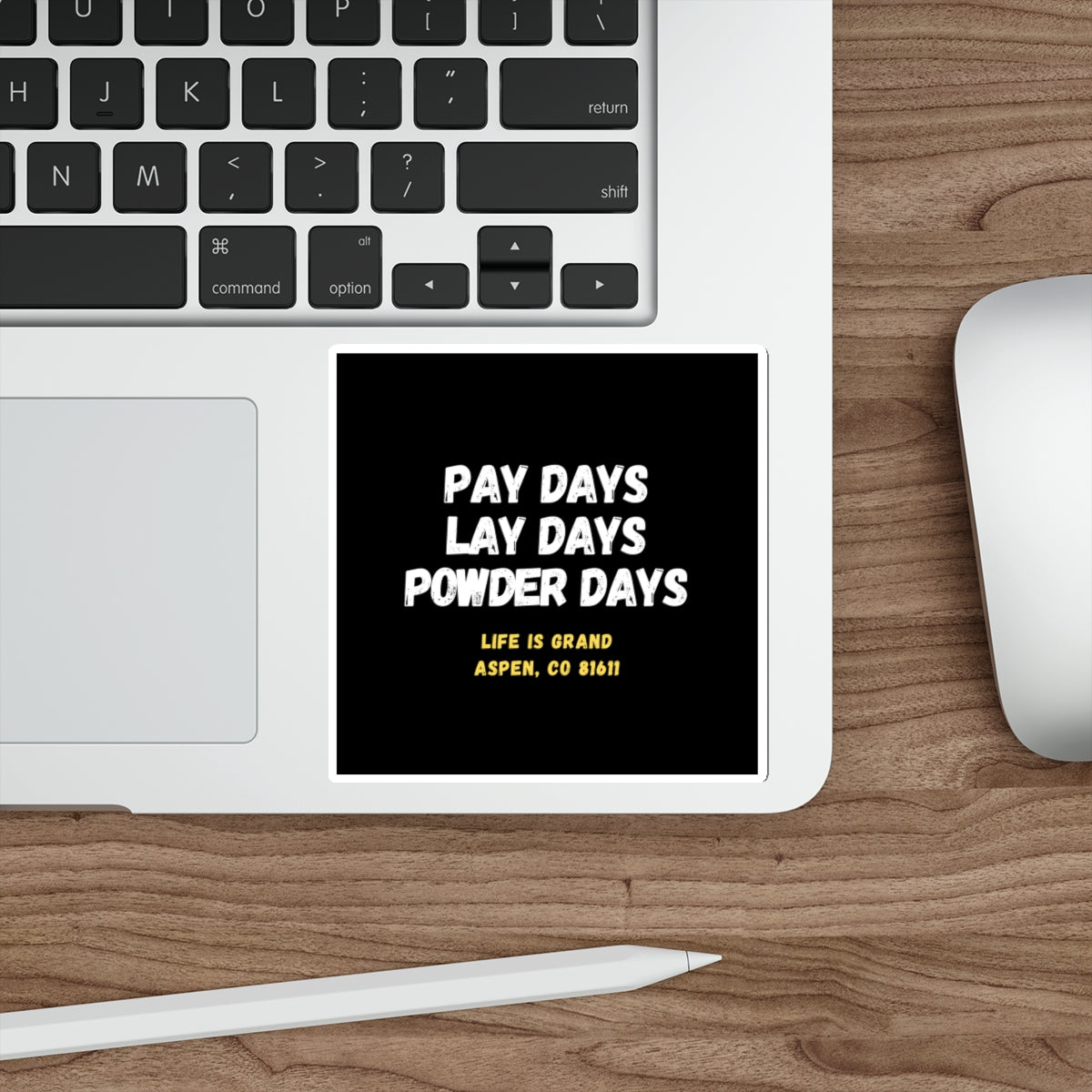 PAY, LAY, POWDER DAY-Die-Cut Stickers