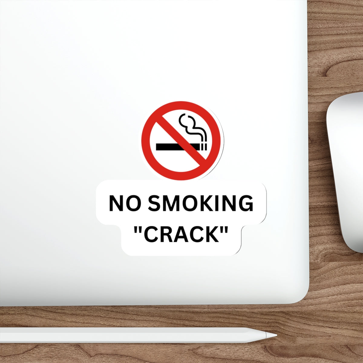 NO SMOKING "CRACK"-Die-Cut Stickers