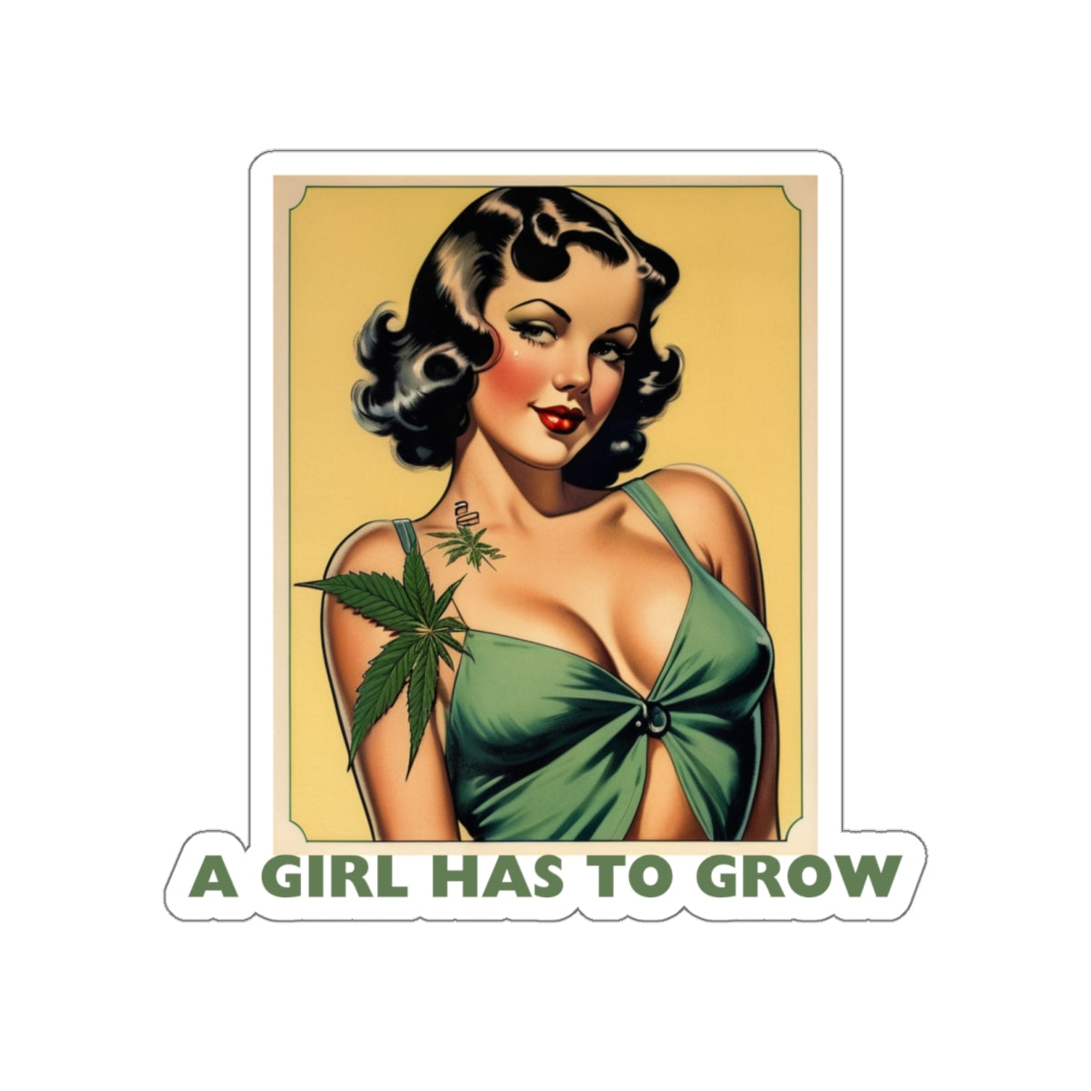 A GIRL HAS TO GROW-Die-Cut Stickers