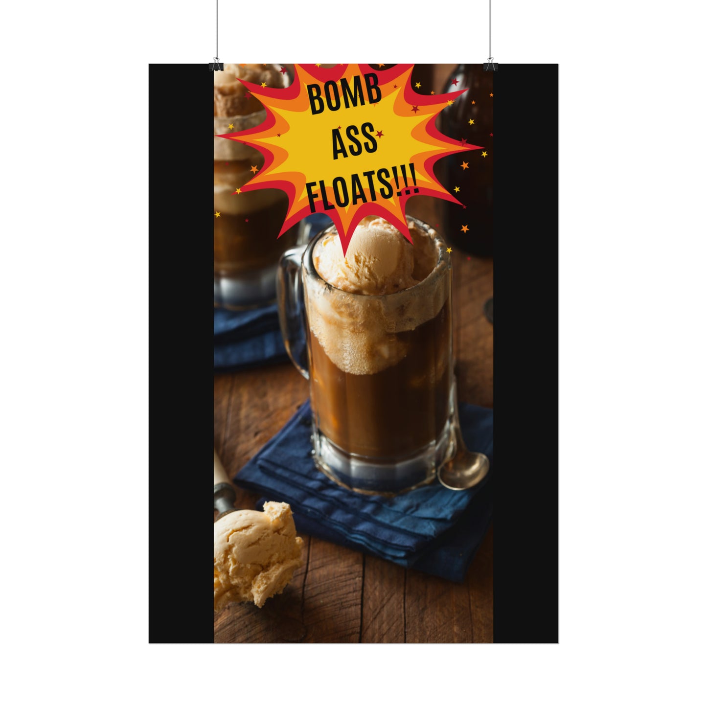 BOMB ASS ROOTBEER FLOATS-Rolled Posters