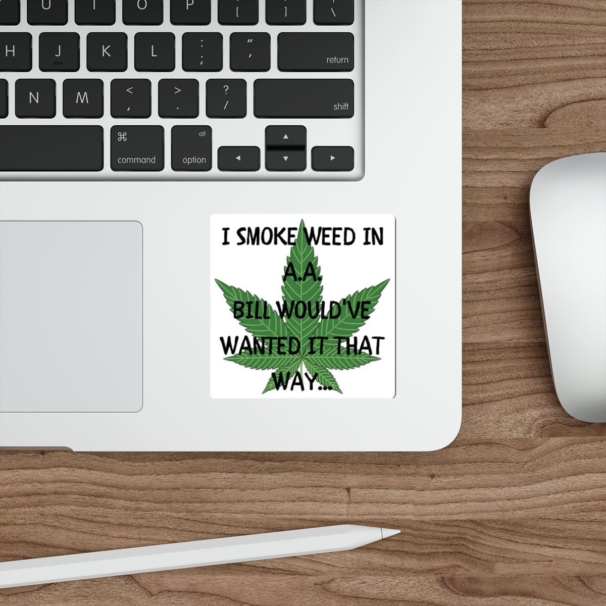 SMOKE WEED FOR BILL-Die-Cut Stickers