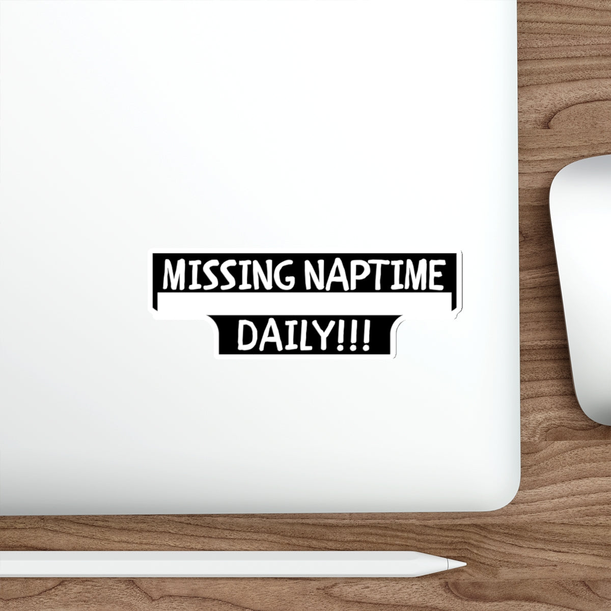 MISSING NAP TIME DAILY-Die-Cut Stickers