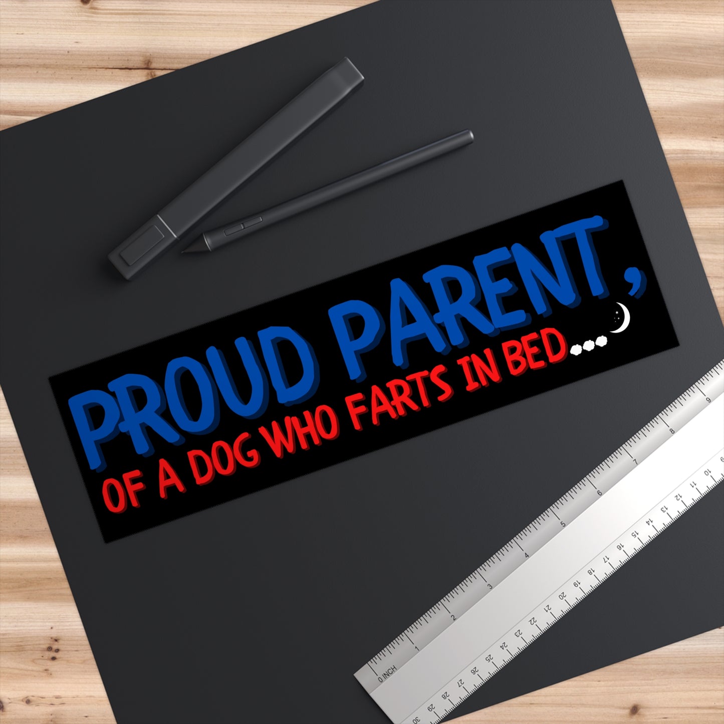 PROUD PARENT DOG FARTS IN BED-Bumper Stickers